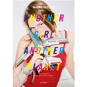 Valerie Phillips: Another Girl Another Planet