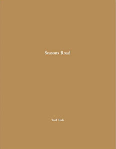 Seasons Road / Todd Hido