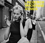 Peter Lindbergh & Garry Winogrand: Women