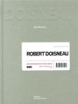 Robert Doisneau: Un photographe et ses livres 