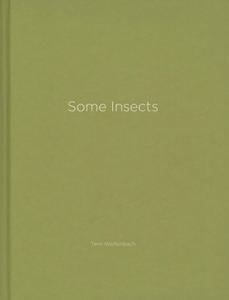 Terri Weifenbach: Some Insects (One Picture Book #67)(お取り寄せ)