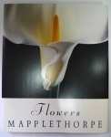 Robert Mapplethorpe: Flowers（古書）