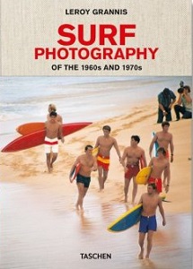 LeRoy Grannis: Surf Photography of the 1960s and 1970s