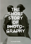 Ian Haydn Smith: The Short Story of Photography(お取り寄せ)