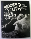 Bruce Weber: Branded Youth and Other StoriesʸŽ