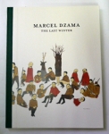 Marcel Dzama: The Last Winter(古書)