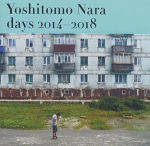 / Yoshitomo Nara: Days 2014-2018: Sixteen Springs and Sixteen Summers Gone