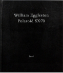 William Eggleston: Polaroid SX-70 