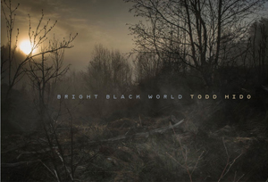 初版・サイン本 Todd Hido / Bright Black World Todd Hido: Bright Black World