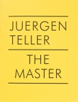 Juergen Teller：The Master IV