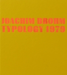 Joachim Brohm: Typology 1979