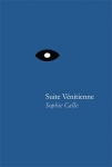 Sophie Calle: Suite Venitienne