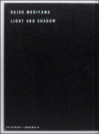森山大道/ Daido Moriyama: Light and Shadow（サイン本）