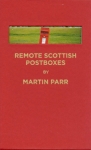 Martin Parr: Remote Scottish Postboxes (The Postcards)(特価品)