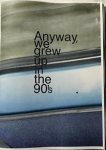 宇田川直寛/ Naohiro Utagawa: Anyway we grew up in the 90's（サイン本）