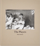 Mark Steinmetz: The Players