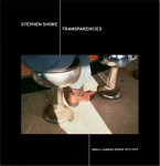 Stephen Shore: Transparencies: Small Camera Works 1971-1979