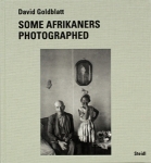 David Goldblatt: Some Afrikaners photographed
