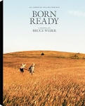 Bruce Weber: Born Ready (All American Volume 13)(特価品)