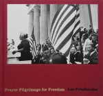 Lee Friedlander: Prayer Pilgrimage for Freedom (ò)