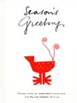 Season's Greetings. Holiday Cards by Celebrated Artists