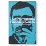 Joan Fontcuberta: Pandora's Camera