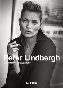 Peter Lindbergh: On Fashion Photography