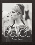 Arthur Elgort: Ballet