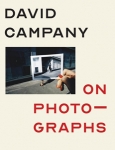 David Campany: On Photographs

