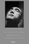 Ļ Kishin Shinoyama: Yukio Mishima The Death of a Man