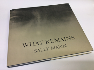 Sally Mann: What Remains（古書）
