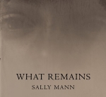 Sally Mann: What RemainsʸŽ
