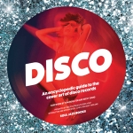 Disco: An Encyclopedic Guide to the Cover Art of Disco Records（特価品）