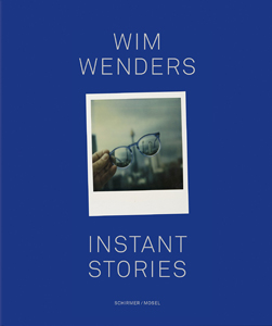 Wim Wenders: Instant Stories