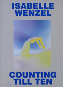 絶版！Isabelle Wenzel Counting Till Ten Isabelle Wenzel / Counting Till Ten