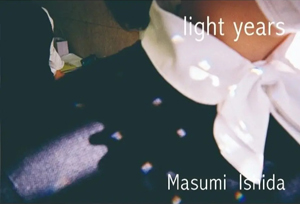 石田真澄: light years -光年-(TISSUE PAPERS 03)