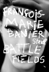 Francois-marie Banier: Battlefields（特価品）