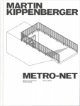 Martin Kippenberger: METRO-Net
