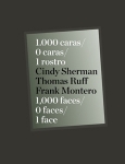 Cindy Sherman/ Thomas Ruff/ Frank Montero: 1000 Faces, 0 Faces, One Face（特価品）

