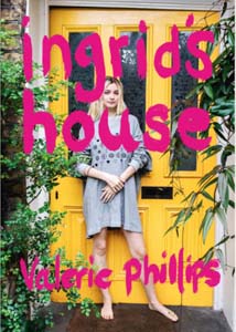 Valerie Phillips: Ingrid's house