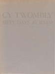 Cy Twombly: Fifty Days at Iliam