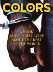 COLORS: A Book About a Magazine About the Rest of the Worldòʡ

