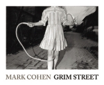 Mark Cohen: Grim StreetʸŽ