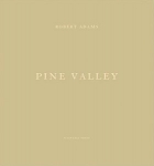 Robert Adams: Pine Valley（古書）