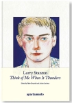 Larry Stanton: Think of Me When It Thunders
