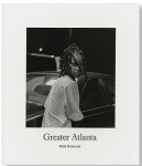 Mark Steinmetz: Greater Atlanta