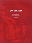 On Daido. An Homage by Photographers and Writers（特価品）