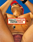 Martin Parr/Maurizio Cattelan/Pierpaolo Ferrari: Toiletmartin Paperparr Collector's Edition（特価品）