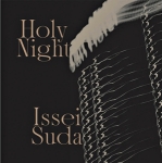 Issei Suda: Holy Night