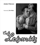 Anders Petersen: Cafe Lehmitz